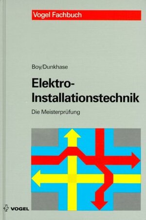 Buchcover Elektro-Installationstechnik | Hans G Boy | EAN 9783802318894 | ISBN 3-8023-1889-7 | ISBN 978-3-8023-1889-4