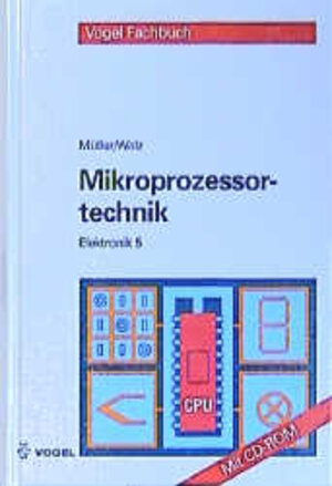 Buchcover Mikroprozessortechnik | Helmut Müller | EAN 9783802318955 | ISBN 3-8023-1895-1 | ISBN 978-3-8023-1895-5