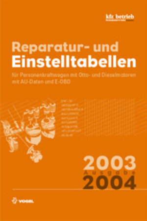 Buchcover Reparatur- und Einstelltabellen 2003 /2004 | EAN 9783802320002 | ISBN 3-8023-2000-X | ISBN 978-3-8023-2000-2