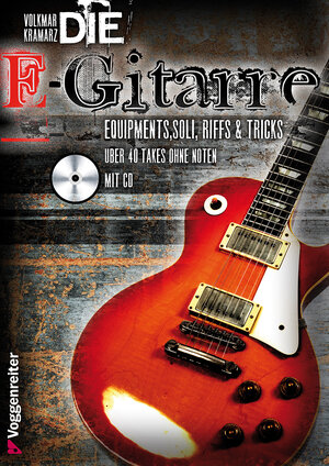 Buchcover Die E-Gitarre | Volkmar Kramarz | EAN 9783802402074 | ISBN 3-8024-0207-3 | ISBN 978-3-8024-0207-4
