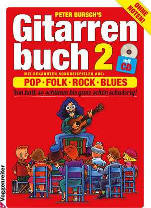 Gitarrenbuch, m. CD-Audio, Bd.2, Mit bekannten Liedbeispielen aus Pop, Folk, Rock und Blues von halb so schlimm bis ganz schön schwierig: Mit ... von halb so schlimm bis ganz schön schwierig