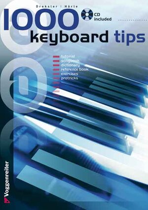 Buchcover 1000 Keyboard Tips (engl.) | Härle Dreksler | EAN 9783802404177 | ISBN 3-8024-0417-3 | ISBN 978-3-8024-0417-7