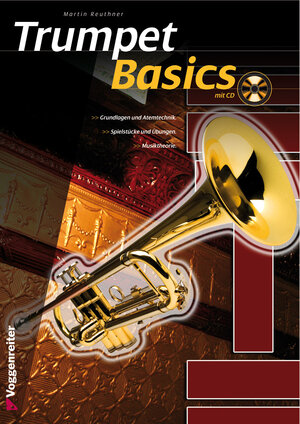 Buchcover Trumpet Basics | Martin Reuthner | EAN 9783802406379 | ISBN 3-8024-0637-0 | ISBN 978-3-8024-0637-9