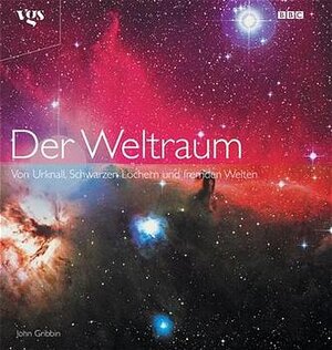 Buchcover Der Weltraum | John Gribbin | EAN 9783802514968 | ISBN 3-8025-1496-3 | ISBN 978-3-8025-1496-8