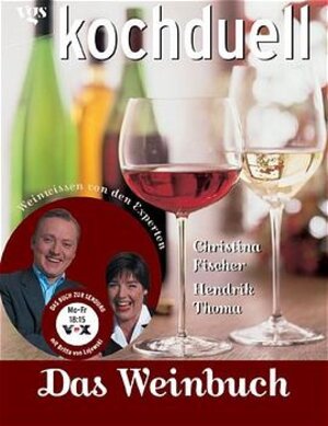 Kochduell. Das Weinbuch