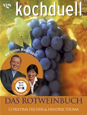 Kochduell. Das Rotweinbuch