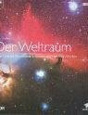 Buchcover Der Weltraum - Von Urknall, schwarzen Löchern und fremden Welten | John Gribbin | EAN 9783802516597 | ISBN 3-8025-1659-1 | ISBN 978-3-8025-1659-7