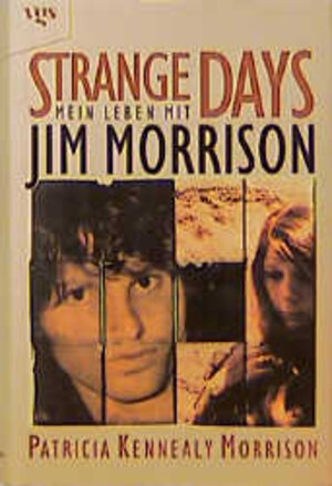 Strange Days, mein Leben mit Jim Morrison