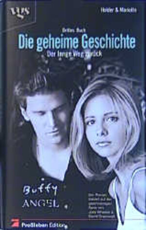 Buffy und Angel. Die geheime Geschichte Bd. 3. Der lange Weg zurück