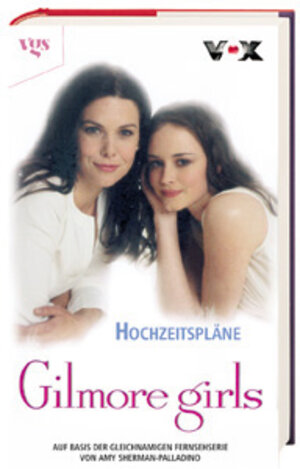 Gilmore Girls, Bd. 2: Hochzeitspläne