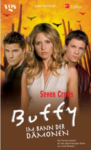 Buffy. Seven Crows. Im Bann der Dämonen