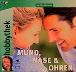 Hobbythek Mund, Nase & Ohren