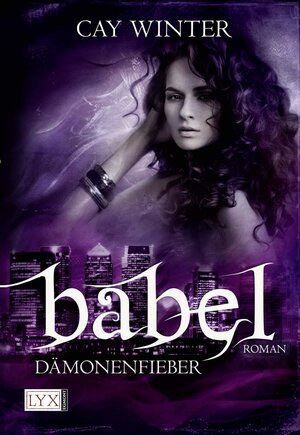 Buchcover Babel | Cay Winter | EAN 9783802582967 | ISBN 3-8025-8296-9 | ISBN 978-3-8025-8296-7