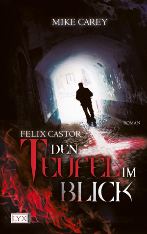 Buchcover Felix Castor - Den Teufel im Blick | Mike Carey | EAN 9783802583599 | ISBN 3-8025-8359-0 | ISBN 978-3-8025-8359-9