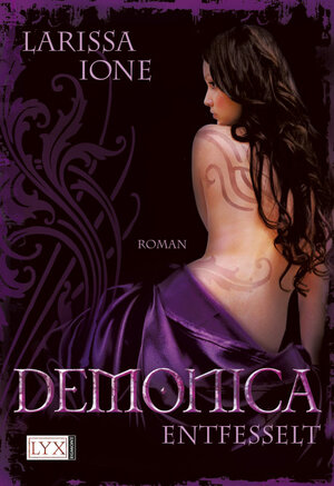 Buchcover Demonica - Entfesselt | Larissa Ione | EAN 9783802583797 | ISBN 3-8025-8379-5 | ISBN 978-3-8025-8379-7