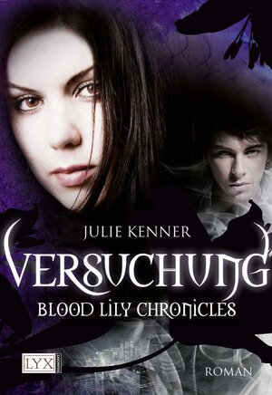 Buchcover Blood Lily Chronicles | Julie Kenner | EAN 9783802583988 | ISBN 3-8025-8398-1 | ISBN 978-3-8025-8398-8