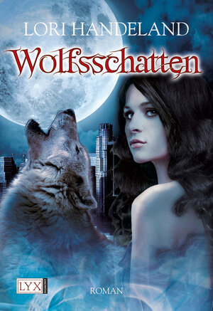 Buchcover Wolfsschatten | Lori Handeland | EAN 9783802584275 | ISBN 3-8025-8427-9 | ISBN 978-3-8025-8427-5