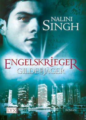 Buchcover Gilde der Jäger - Engelskrieger | Nalini Singh | EAN 9783802585968 | ISBN 3-8025-8596-8 | ISBN 978-3-8025-8596-8
