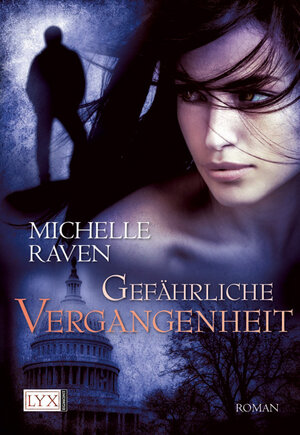 Buchcover Gefährliche Vergangenheit | Michelle Raven | EAN 9783802585999 | ISBN 3-8025-8599-2 | ISBN 978-3-8025-8599-9