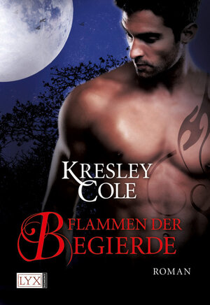 Buchcover Flammen der Begierde | Kresley Cole | EAN 9783802586101 | ISBN 3-8025-8610-7 | ISBN 978-3-8025-8610-1