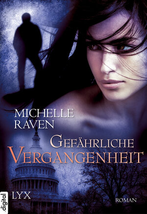 Buchcover Gefährliche Vergangenheit | Michelle Raven | EAN 9783802587399 | ISBN 3-8025-8739-1 | ISBN 978-3-8025-8739-9