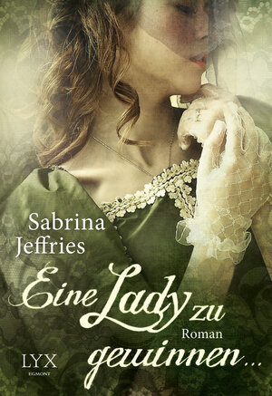 Buchcover Eine Lady zu gewinnen ... | Sabrina Jeffries | EAN 9783802591099 | ISBN 3-8025-9109-7 | ISBN 978-3-8025-9109-9