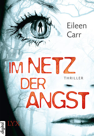 Buchcover Im Netz der Angst | Eileen Carr | EAN 9783802591655 | ISBN 3-8025-9165-8 | ISBN 978-3-8025-9165-5