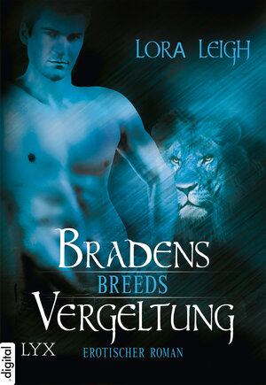 Buchcover Breeds - Bradens Vergeltung | Lora Leigh | EAN 9783802591853 | ISBN 3-8025-9185-2 | ISBN 978-3-8025-9185-3