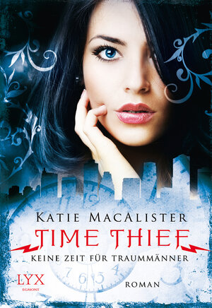 Buchcover Time Thief - Keine Zeit für Traummänner | Katie MacAlister | EAN 9783802594090 | ISBN 3-8025-9409-6 | ISBN 978-3-8025-9409-0