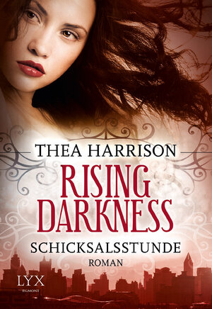 Buchcover Rising Darkness - Schicksalsstunde | Thea Harrison | EAN 9783802595318 | ISBN 3-8025-9531-9 | ISBN 978-3-8025-9531-8