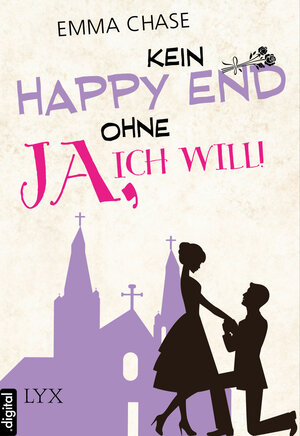 Buchcover Kein Happy End ohne "Ja, ich will!" | Emma Chase | EAN 9783802596322 | ISBN 3-8025-9632-3 | ISBN 978-3-8025-9632-2