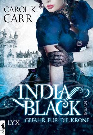 Buchcover India Black - Gefahr für die Krone | Carol K. Carr | EAN 9783802596599 | ISBN 3-8025-9659-5 | ISBN 978-3-8025-9659-9