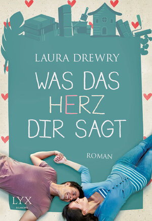Buchcover Was das Herz dir sagt | Laura Drewry | EAN 9783802597817 | ISBN 3-8025-9781-8 | ISBN 978-3-8025-9781-7