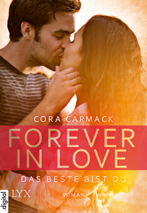 Buchcover Forever in Love - Das Beste bist du | Cora Carmack | EAN 9783802598593 | ISBN 3-8025-9859-8 | ISBN 978-3-8025-9859-3