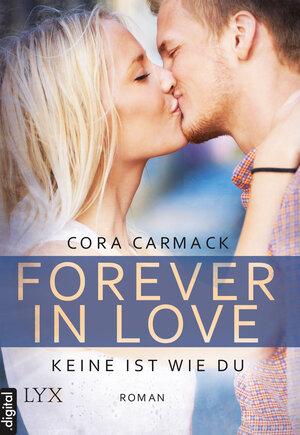 Buchcover Forever in Love - Keine ist wie du | Cora Carmack | EAN 9783802599118 | ISBN 3-8025-9911-X | ISBN 978-3-8025-9911-8