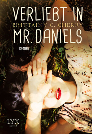 Buchcover Verliebt in Mr. Daniels | Brittainy C. Cherry | EAN 9783802599187 | ISBN 3-8025-9918-7 | ISBN 978-3-8025-9918-7