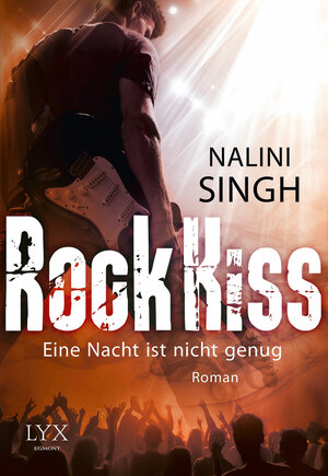 Buchcover Rock Kiss - Eine Nacht ist nicht genug | Nalini Singh | EAN 9783802599255 | ISBN 3-8025-9925-X | ISBN 978-3-8025-9925-5