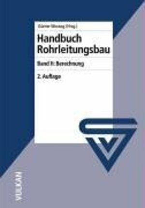 Handbuch Rohrleitungsbau 2: Berechnung: BD II