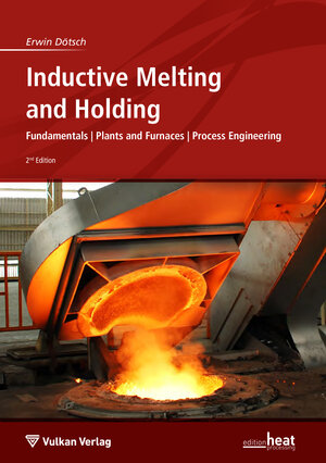 Buchcover Inductive Melting and Holding | Erwin Dötsch | EAN 9783802730016 | ISBN 3-8027-3001-1 | ISBN 978-3-8027-3001-6