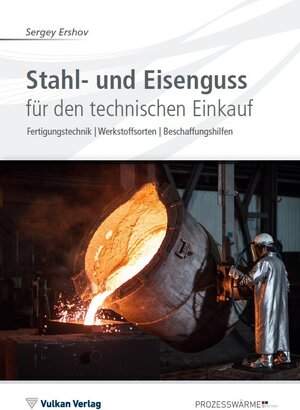 Buchcover Stahl- und Eisenguss für den technischen Einkauf | Sergey Ershov | EAN 9783802730405 | ISBN 3-8027-3040-2 | ISBN 978-3-8027-3040-5