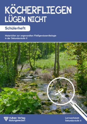 Buchcover Köcherfliegen lügen nicht! - Schülerheft  | EAN 9783802755385 | ISBN 3-8027-5538-3 | ISBN 978-3-8027-5538-5