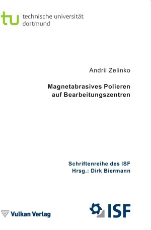 Buchcover Magnetabrasives Polieren auf Bearbeitungszentren | Andrii Zelinko | EAN 9783802789236 | ISBN 3-8027-8923-7 | ISBN 978-3-8027-8923-6