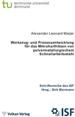 Buchcover Werkzeug- und Prozessentwicklung für das Mikrohartfräsen von pulvermetallurgischem Schnellarbeitsstahl | Alexander Leonard Meijer | EAN 9783802789274 | ISBN 3-8027-8927-X | ISBN 978-3-8027-8927-4