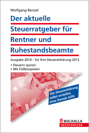Buchcover Der aktuelle Steuerratgeber für Rentner und Ruhestandsbeamte | Wolfgang Benzel | EAN 9783802901157 | ISBN 3-8029-0115-0 | ISBN 978-3-8029-0115-7