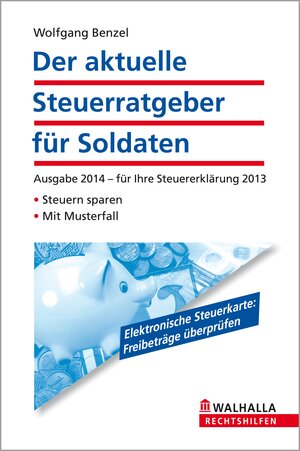 Buchcover Der aktuelle Steuerratgeber für Soldaten | Wolfgang Benzel | EAN 9783802901171 | ISBN 3-8029-0117-7 | ISBN 978-3-8029-0117-1
