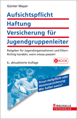 Buchcover Aufsichtspflicht, Haftung, Versicherung für Jugendgruppenleiter | Günter Mayer | EAN 9783802903519 | ISBN 3-8029-0351-X | ISBN 978-3-8029-0351-9