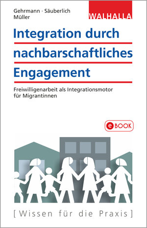 Buchcover Integration durch nachbarschaftliches Engagement | Gerd Gehrmann | EAN 9783802904738 | ISBN 3-8029-0473-7 | ISBN 978-3-8029-0473-8