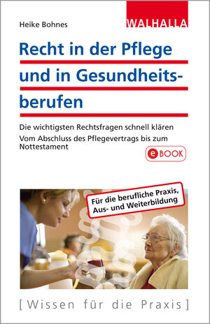 Buchcover Recht in der Pflege und in Gesundheitsberufen | Heike Bohnes | EAN 9783802904806 | ISBN 3-8029-0480-X | ISBN 978-3-8029-0480-6
