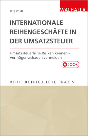 Buchcover Internationale Reihengeschäfte in der Umsatzsteuer | Jörg Wilde | EAN 9783802905148 | ISBN 3-8029-0514-8 | ISBN 978-3-8029-0514-8