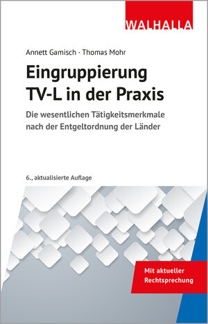 Buchcover Eingruppierung TV-L in der Praxis | Annett Gamisch | EAN 9783802915215 | ISBN 3-8029-1521-6 | ISBN 978-3-8029-1521-5
